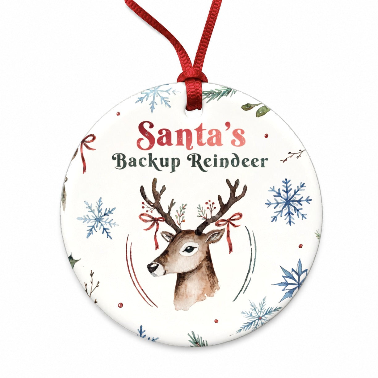 Santa's Backup Reindeer Funny Round Ceramic Holiday Christmas Tree Ornament