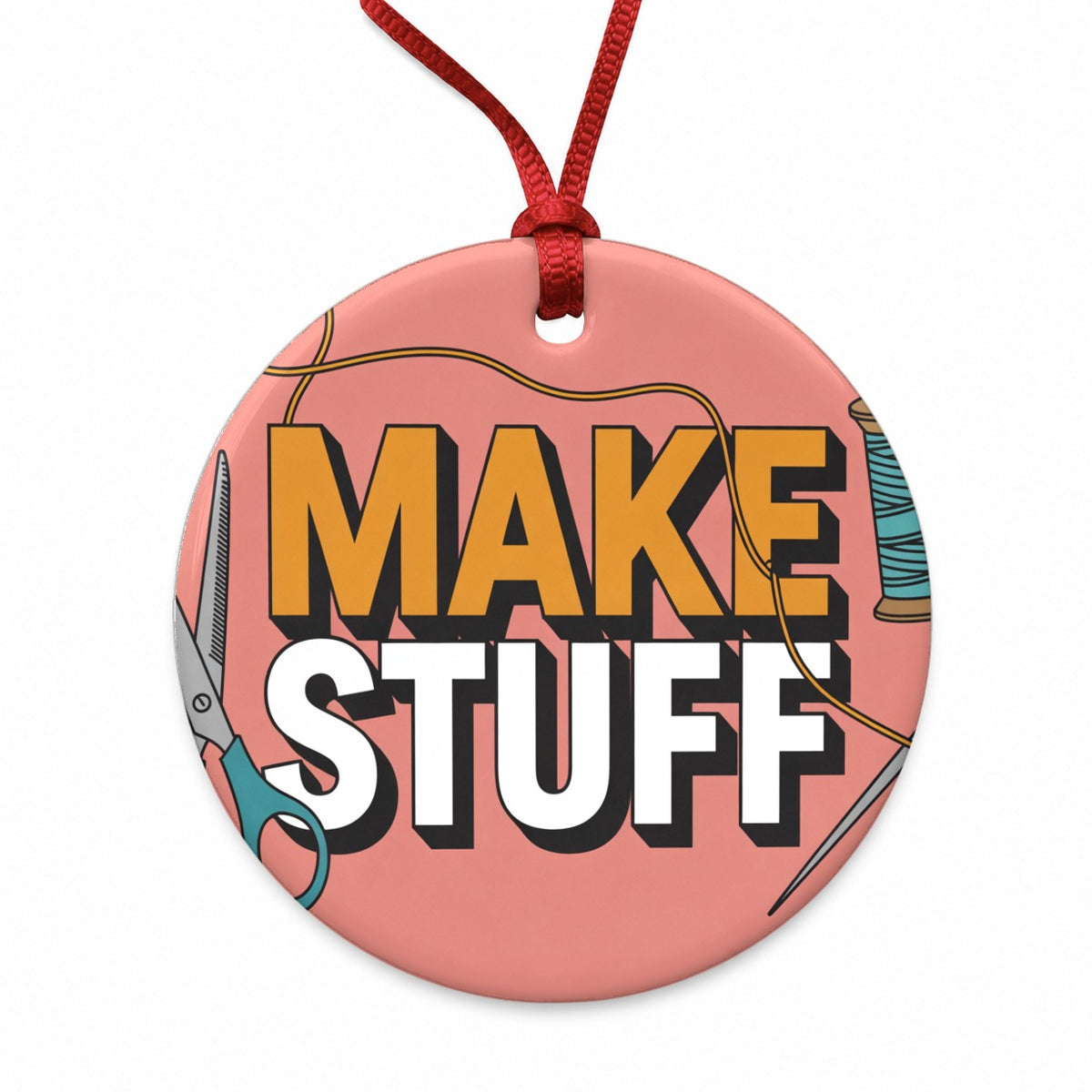 Make Stuff Scissors Thread Sewing Crafter Round Ceramic Holiday Christmas Tree Ornament