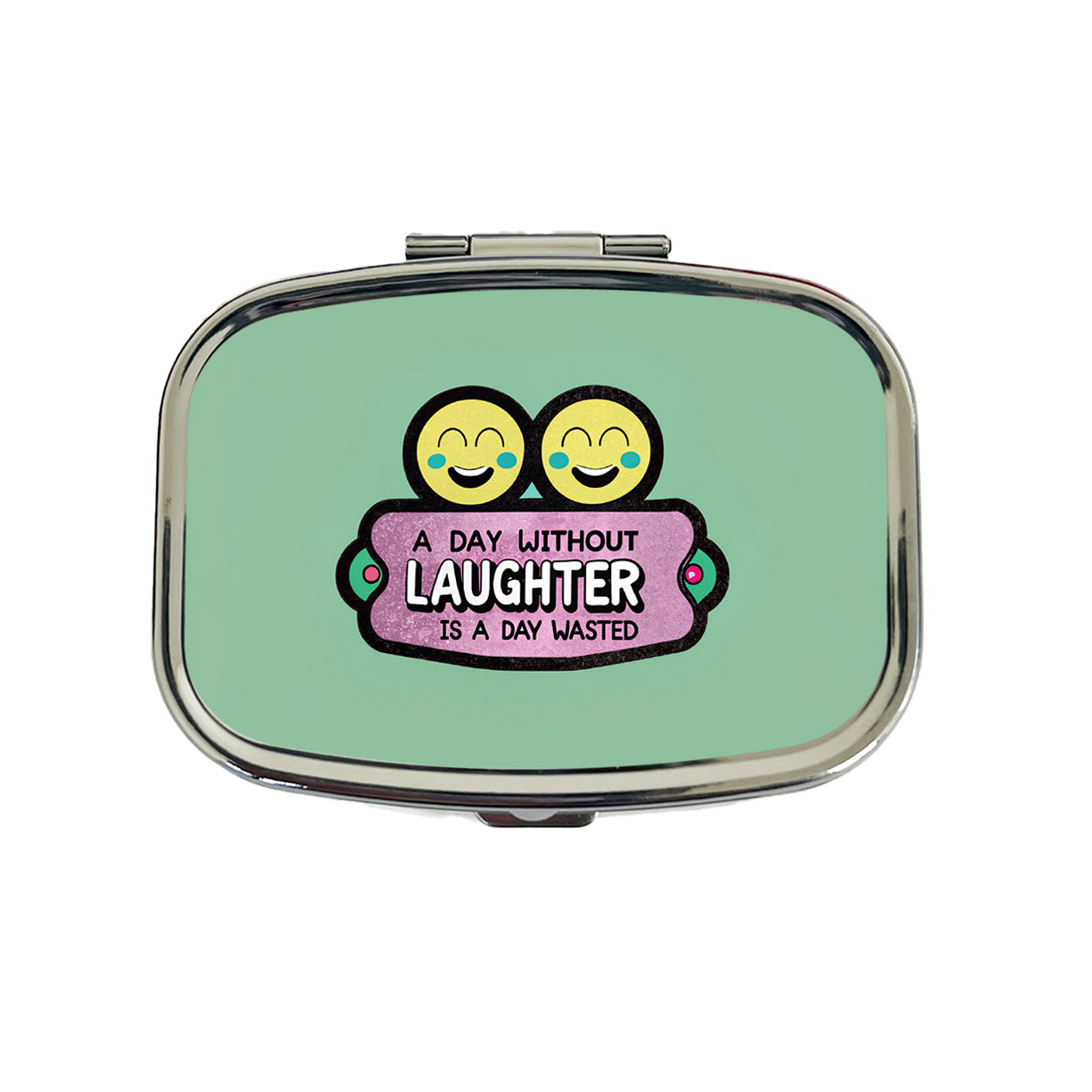 A Day Without Laughter Is A Day Wasted Inspirational Travel Pill Box Case