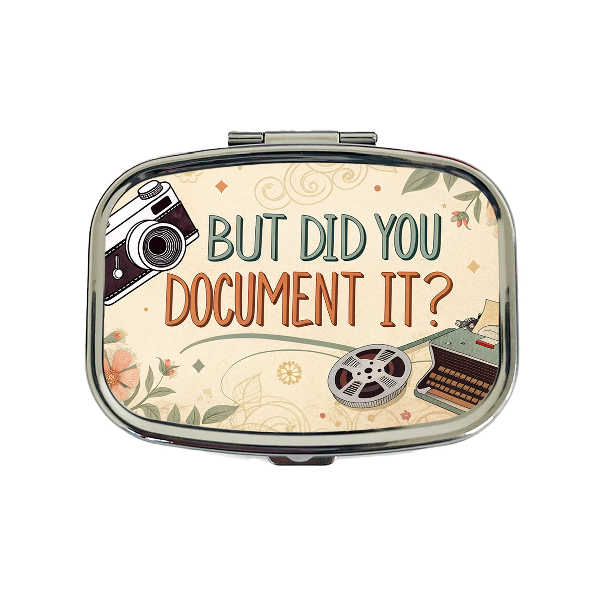 But Did You Document It Retro Vintage Funny Travel Pill Box Case