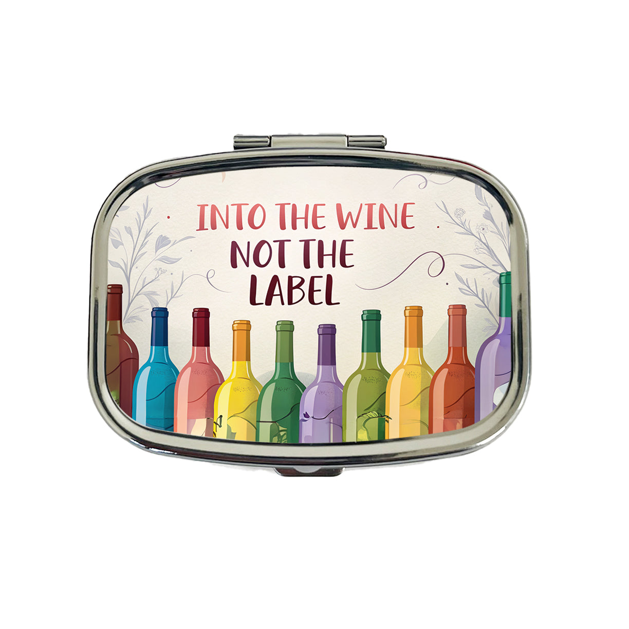 Into The Wine Not The Label Rainbow Bottles Funny Travel Pill Box Case