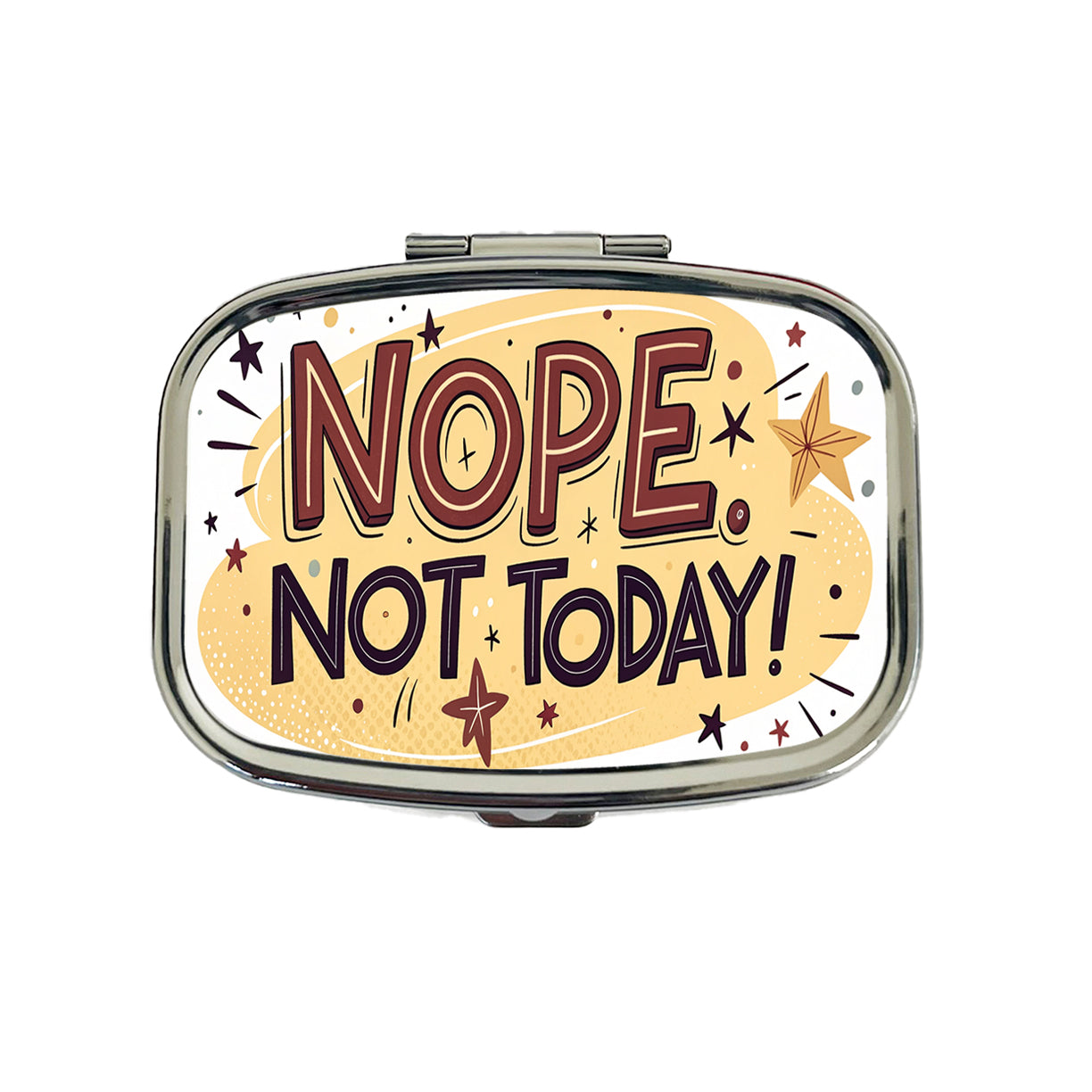 Nope Not Today Inspirational Funny Travel Pill Box Case