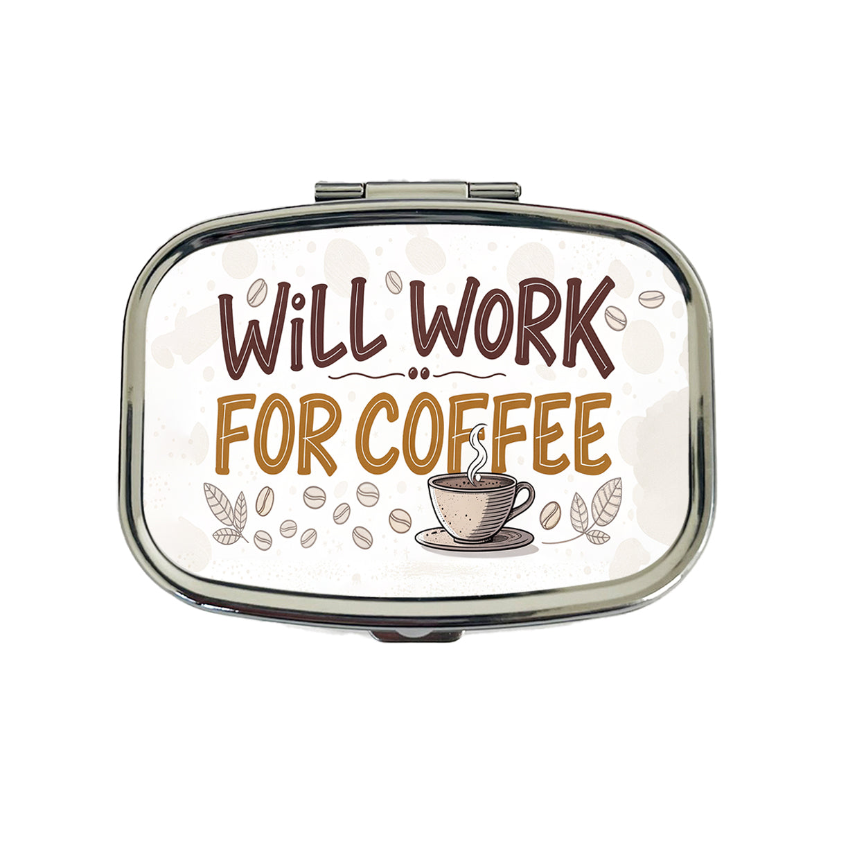 Will Work For Coffee Funny Saying Travel Pill Box Case