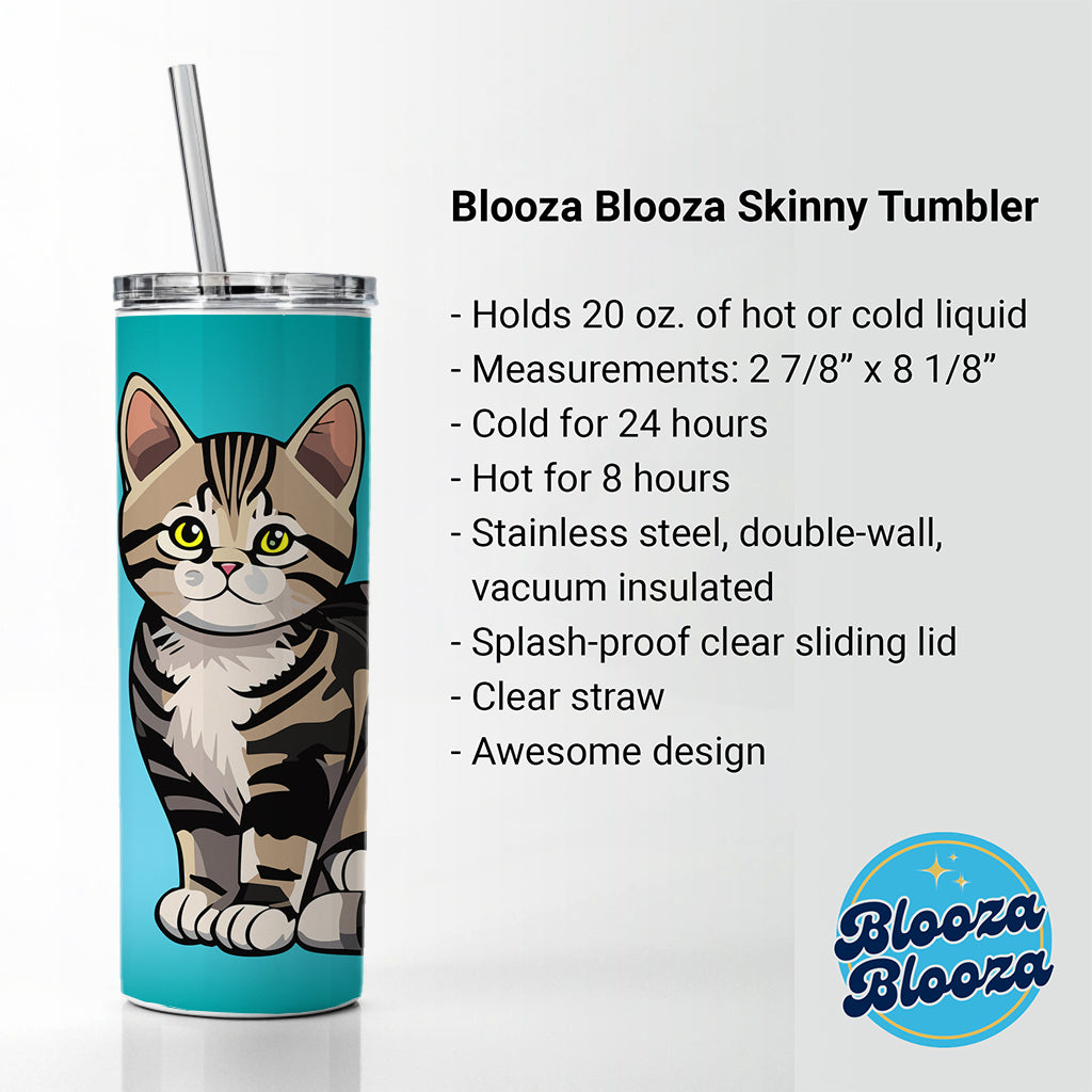 American Shorthair Cute Cat Skinny Tumbler 20oz with Straw Insulated Water Bottle Gift