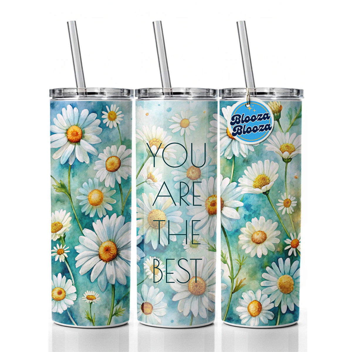 You Are The Best Daisies Daisy Flowers Love Friendship Thank You Skinny Tumbler 20oz with Straw Insulated Water Bottle Gift