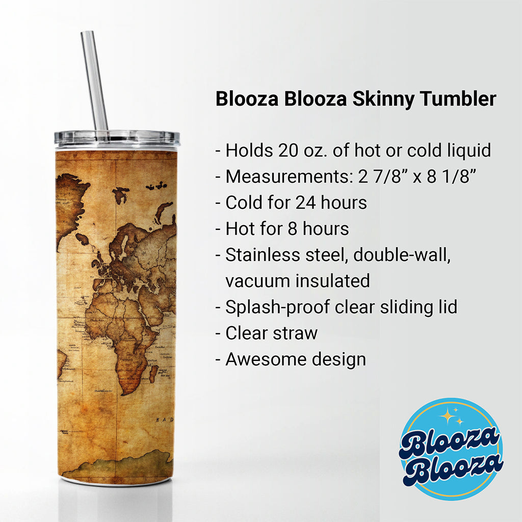 Ancient Worn Map Of The World Continents Skinny Tumbler 20oz with Straw Insulated Water Bottle Gift