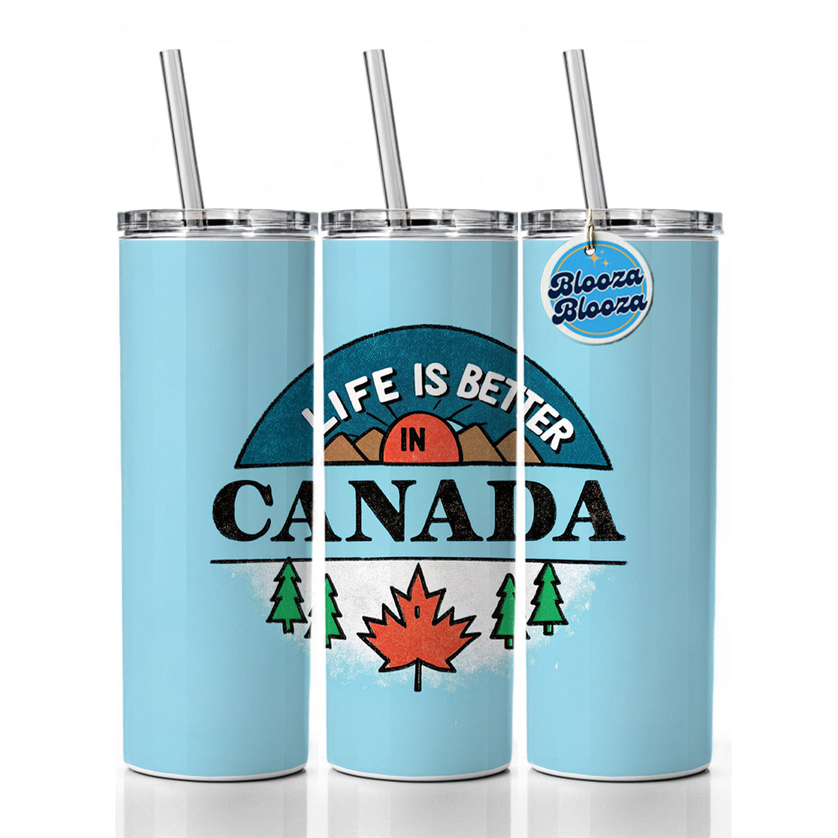 Life Is Better In Canada Skinny Tumbler 20oz with Straw Insulated Water Bottle Gift