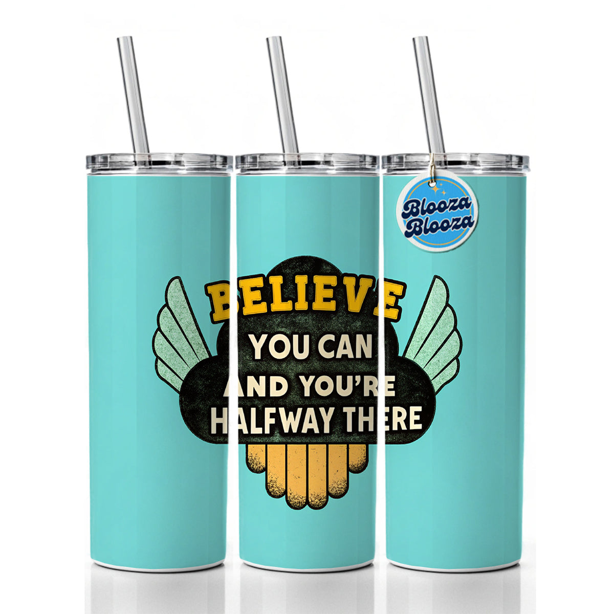 Believe You Can You're Halfway There Inspirational Skinny Tumbler 20oz with Straw Insulated Water Bottle Gift
