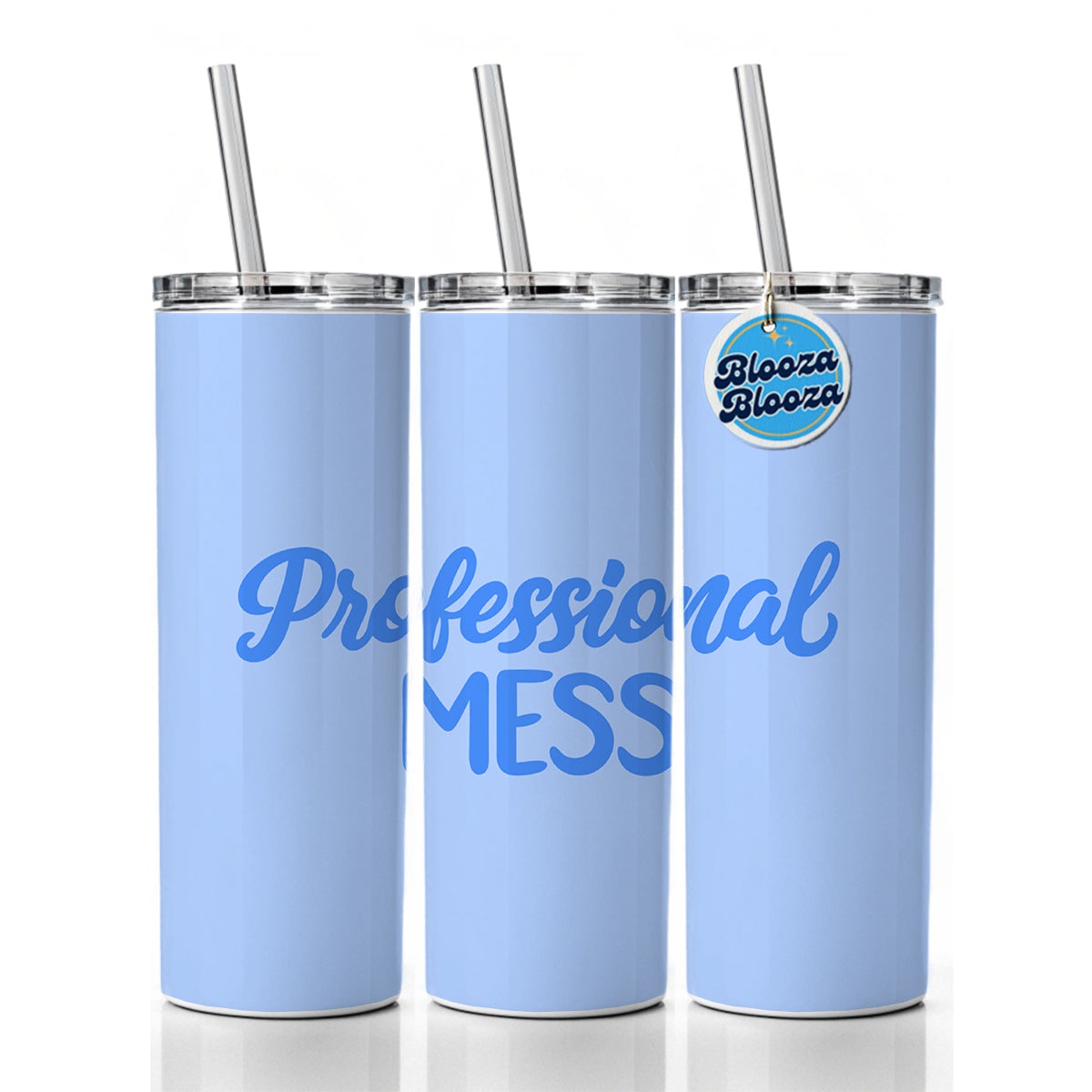 Professional Mess Funny Text Skinny Tumbler 20oz with Straw Insulated Water Bottle Gift