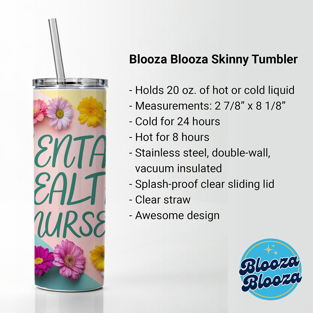 Mental Health Nurse Appreciation Stethoscope Flowers Skinny Tumbler 20oz with Straw Insulated Water Bottle Gift