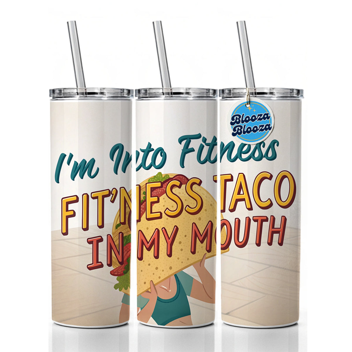 I'm Into Fitness Fit'ness Taco In My Mouth Funny Skinny Tumbler 20oz with Straw Insulated Water Bottle Gift