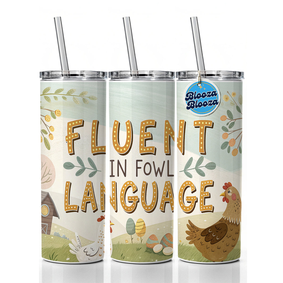 Fluent In Fowl Language Funny Chicken Foul Skinny Tumbler 20oz with Straw Insulated Water Bottle Gift