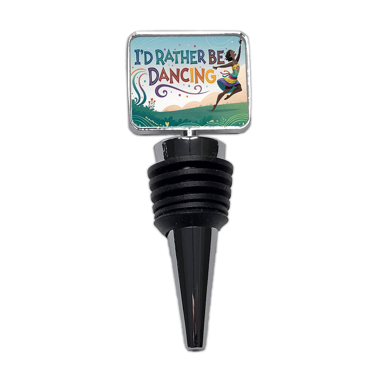 I'd Rather Be Dancing Dance Rainbow Wine Bottle Stopper