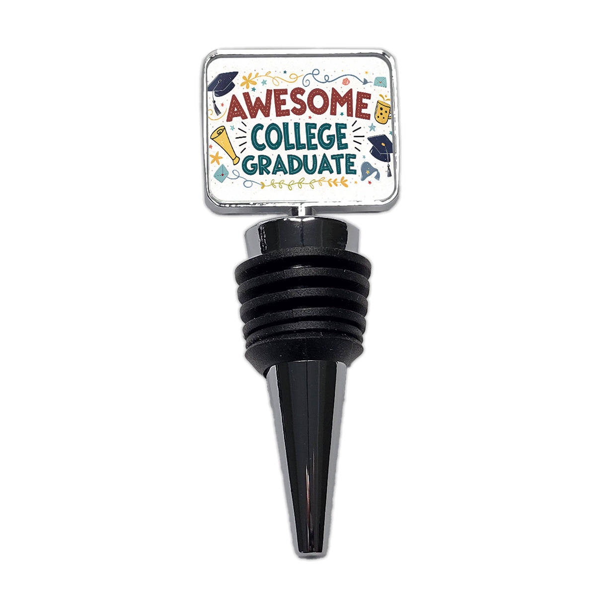 Awesome College Graduate Graduation Inspirational Wine Bottle Stopper
