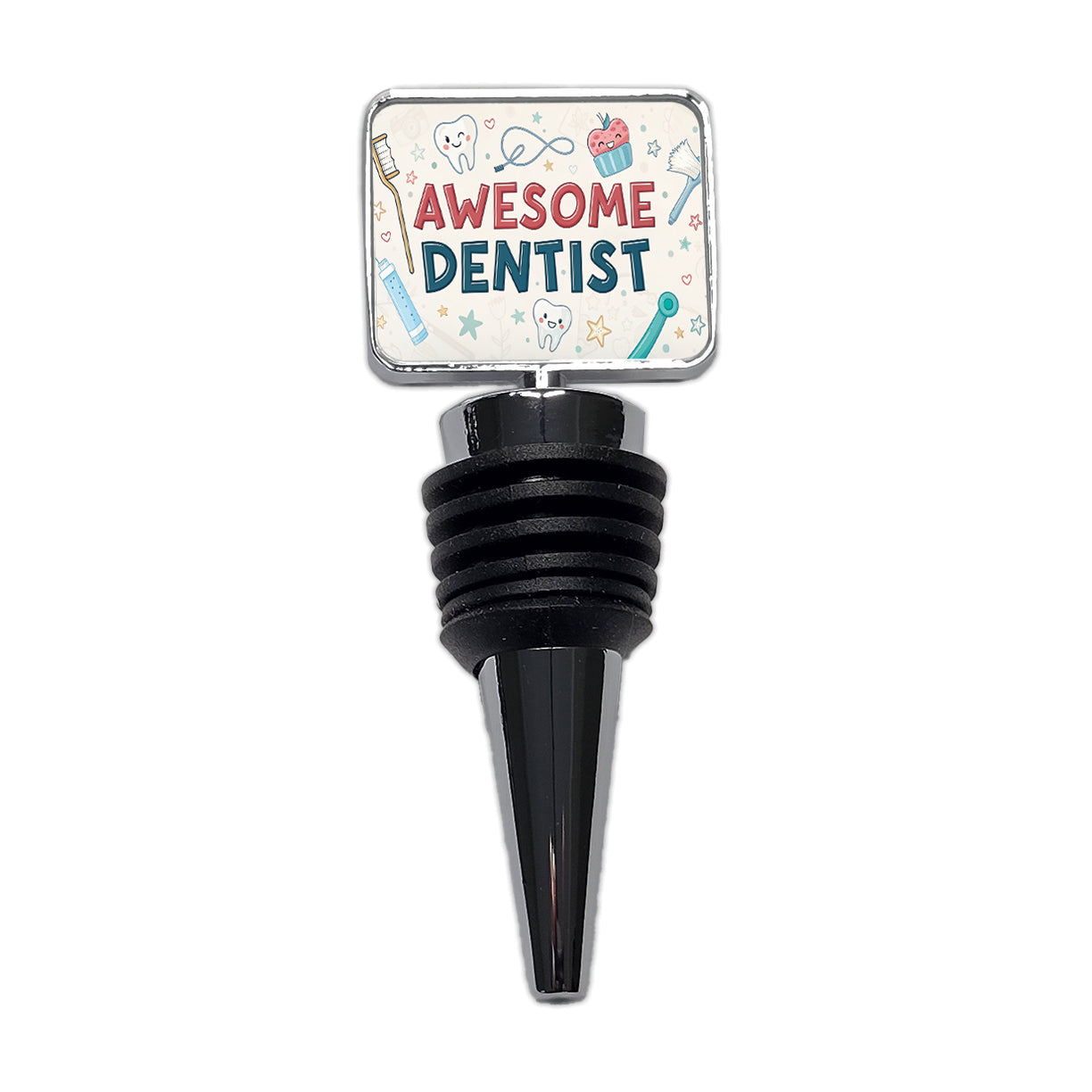Awesome Dentist Inspirational Wine Bottle Stopper