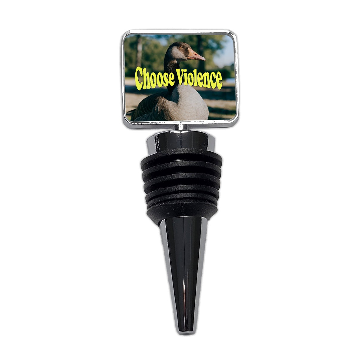 Choose Violence Goose Funny Wine Bottle Stopper
