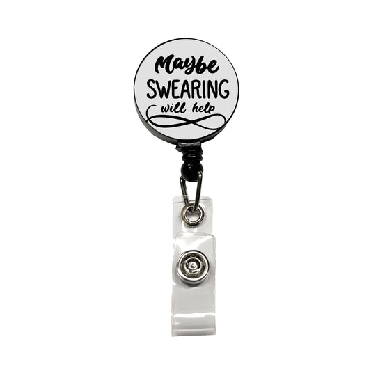 Maybe Swearing Will Help Funny Script Retractable ID Key Card Name Tag Badge Holder with Clip