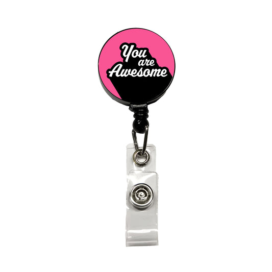 You Are Awesome Funny Inspirational Pink Retractable ID Key Card Name Tag Badge Holder with Clip