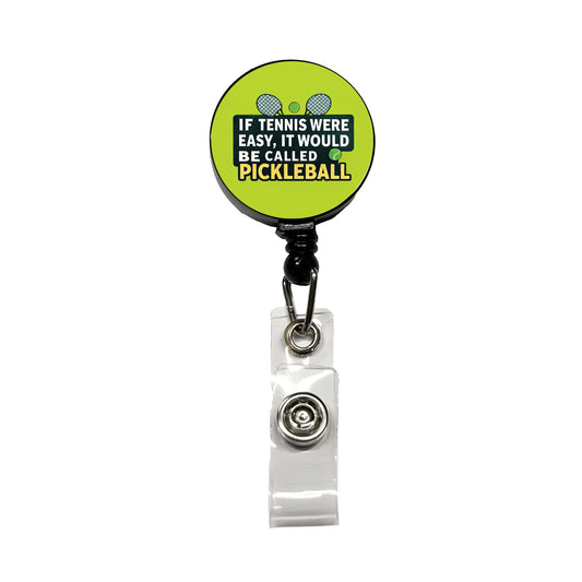 If Tennis Were Easy It Would Be Called Pickleball Funny Retractable ID Key Card Name Tag Badge Holder with Clip