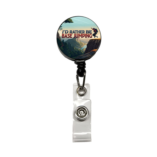 I'd Rather Be Base Jumping Retractable ID Key Card Name Tag Badge Holder with Clip
