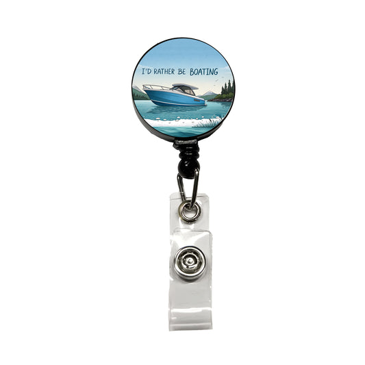 I'd Rather Be Boating Retractable ID Key Card Name Tag Badge Holder with Clip