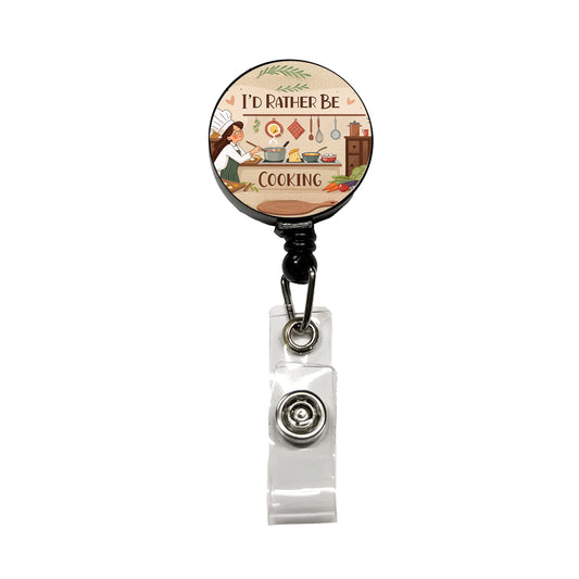 I'd Rather Be Cooking Cook Retractable ID Key Card Name Tag Badge Holder with Clip