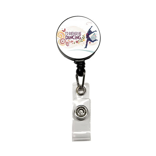 I'd Rather Be Dancing Dancer Retractable ID Key Card Name Tag Badge Holder with Clip