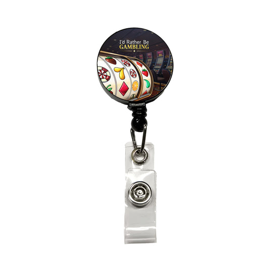 I'd Rather Be Gambling Slot Machines Retractable ID Key Card Name Tag Badge Holder with Clip