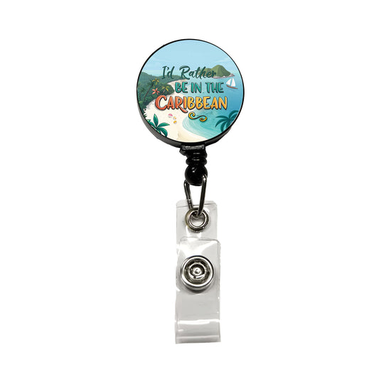 I'd Rather Be In The Caribbean Retractable ID Key Card Name Tag Badge Holder with Clip