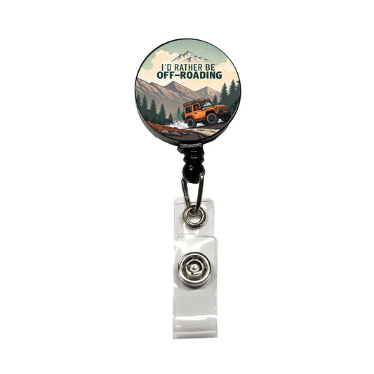 I'd Rather Be Off-Roading 4x4 Retractable ID Key Card Name Tag Badge Holder with Clip