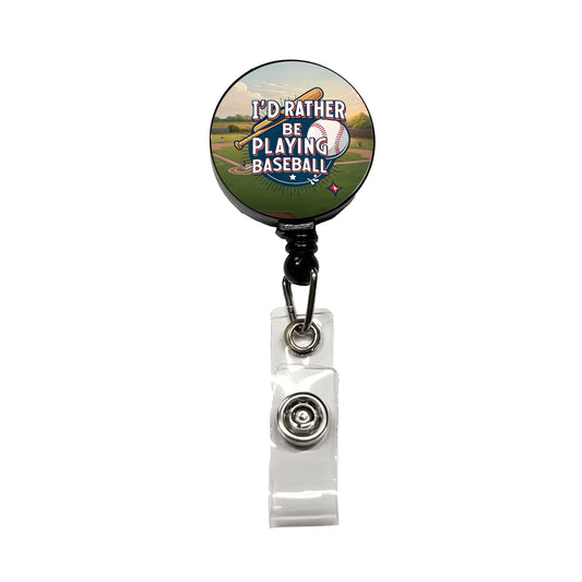 I'd Rather Be Playing Baseball Retractable ID Key Card Name Tag Badge Holder with Clip