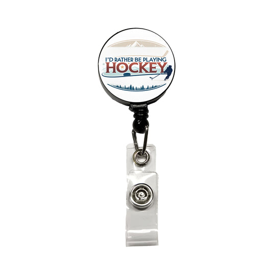 I'd Rather Be Playing Hockey Retractable ID Key Card Name Tag Badge Holder with Clip