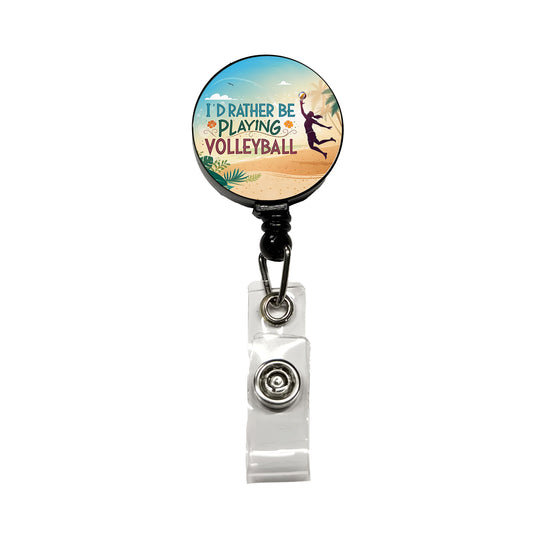 I'd Rather Be Playing Volleyball Beach Retractable ID Key Card Name Tag Badge Holder with Clip