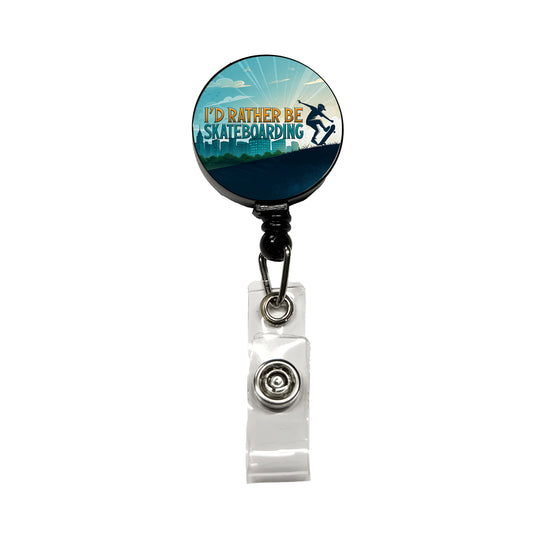 I'd Rather Be Skateboarding Retractable ID Key Card Name Tag Badge Holder with Clip