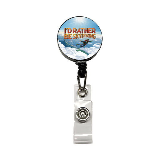I'd Rather Be Skydiving Skydiver Retractable ID Key Card Name Tag Badge Holder with Clip