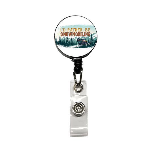 I'd Rather Be Snowmobiling Snowmobile Retractable ID Key Card Name Tag Badge Holder with Clip