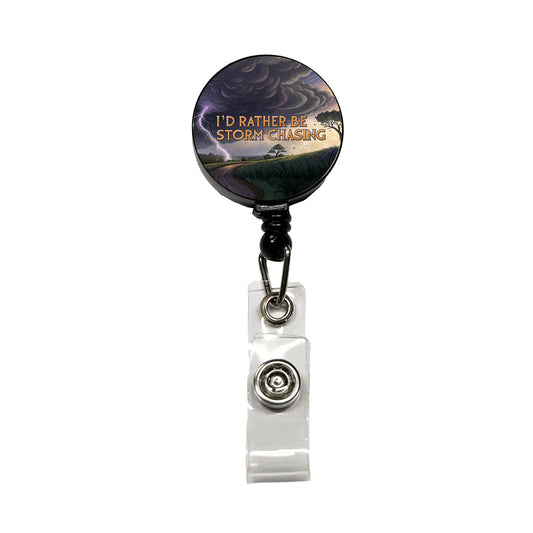 I'd Rather Be Storm Chasing Hurricane Tornado Retractable ID Key Card Name Tag Badge Holder with Clip