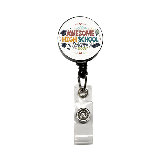 Awesome High School Teacher Inspirational Retractable ID Key Card Name Tag Badge Holder with Clip