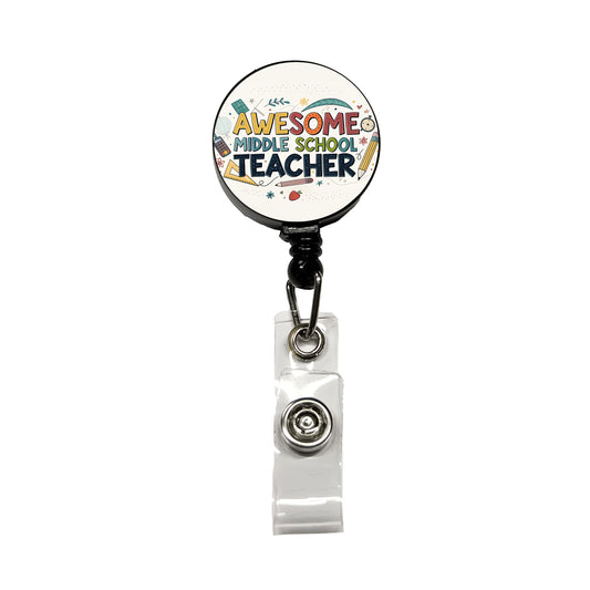 Awesome Middle School Teacher Inspirational Retractable ID Key Card Name Tag Badge Holder with Clip