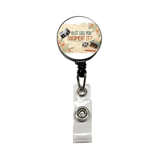 But Did You Document It Retro Vintage Funny Retractable ID Key Card Name Tag Badge Holder with Clip