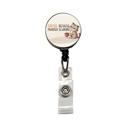 Coffee Because Murder Is Wrong Funny Angry Kitten Retractable ID Key Card Name Tag Badge Holder with Clip
