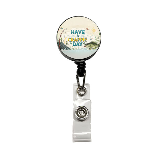 Have a Crappie Day Funny Fishing Fish Saying Retractable ID Key Card Name Tag Badge Holder with Clip