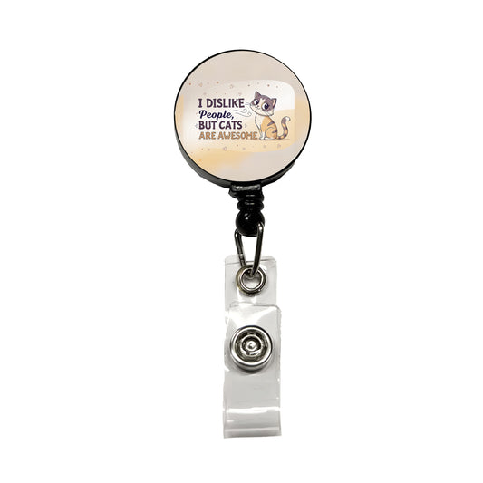I Dislike People But Cats Are Awesome Funny Retractable ID Key Card Name Tag Badge Holder with Clip