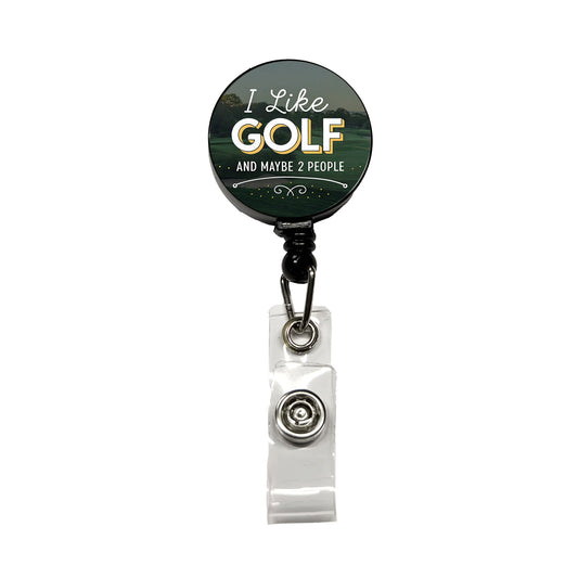 I Like Golf And Maybe 2 People Funny Retractable ID Key Card Name Tag Badge Holder with Clip