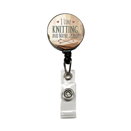 I Like Knitting And Maybe 2 People Funny Retractable ID Key Card Name Tag Badge Holder with Clip