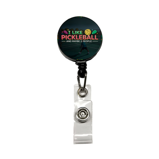 I Like Pickleball And Maybe 2 People Funny Retractable ID Key Card Name Tag Badge Holder with Clip