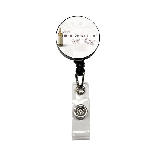 I Like The Wine Not The Label Funny Saying Retractable ID Key Card Name Tag Badge Holder with Clip