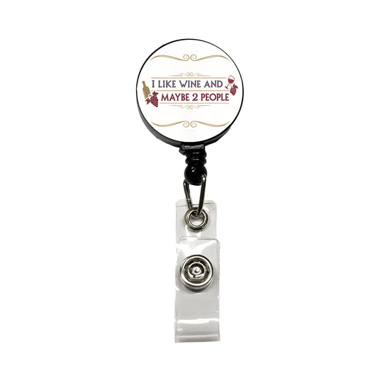 I Like Wine And Maybe 2 People Funny Retractable ID Key Card Name Tag Badge Holder with Clip
