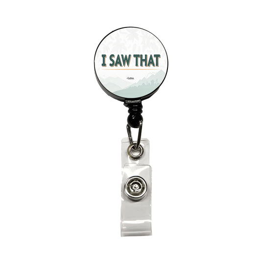 I Saw That Signed Karma Funny Retractable ID Key Card Name Tag Badge Holder with Clip