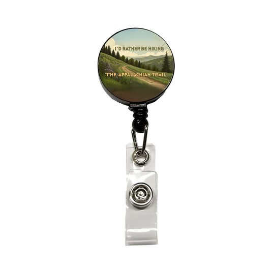 I'd Rather Be Hiking The Appalachian Trail Retractable ID Key Card Name Tag Badge Holder with Clip